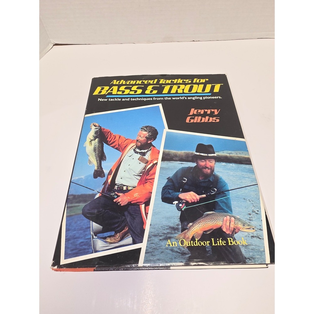 Advanced Tactics for Bass & Trout by Jerry Gibbs - Outdoor Life Book